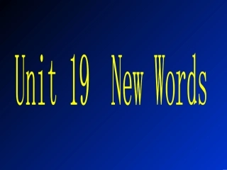 河北省英高二英语第19单元课件 人教版 课件