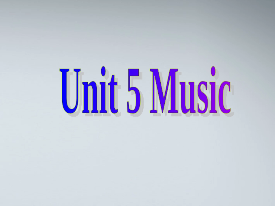 高中英语 U5 music课件 新人教版必修2 课件_第1页