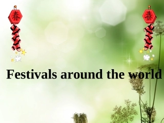高一英语 Book3 unit 1 Festivals around the world课件3 人教新目标 课件