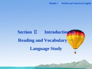 高中英语 Module1 SectionⅡ Introduction & Reading and Vocabulary Language Study精品课件 外研版必修5 课件