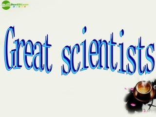 高中英语 Module4(Great Scientist)Culture Corner课件2 外研版必修4 课件