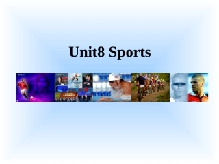 高一英语Unit8 Sports 人教版 课件