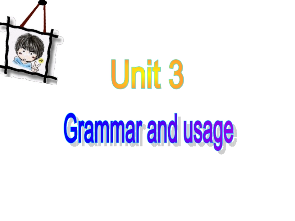 高中英语 U3 grammar and usage课件 牛津版选修11 课件_第1页