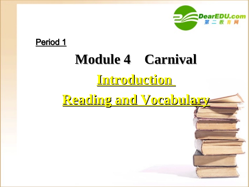 高中英语 Module4 Carnival课件(1) 外研版必修5 课件_第2页