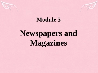 高中英语 Module 5 Newspapers and Magazines Introduction  Culture corner课件 外研版必修2 课件