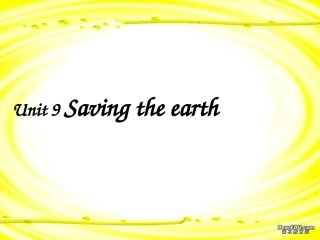 高二英语Unit9 reading saving the earth课件 人教版 课件