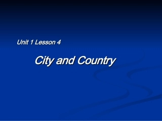 高中英语Unit 1 lesson 4 City and country课件7 北师大版 必修1 课件