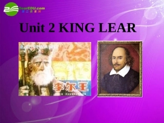 高中英语 King Lear-Reading课件 新人教选修10 课件