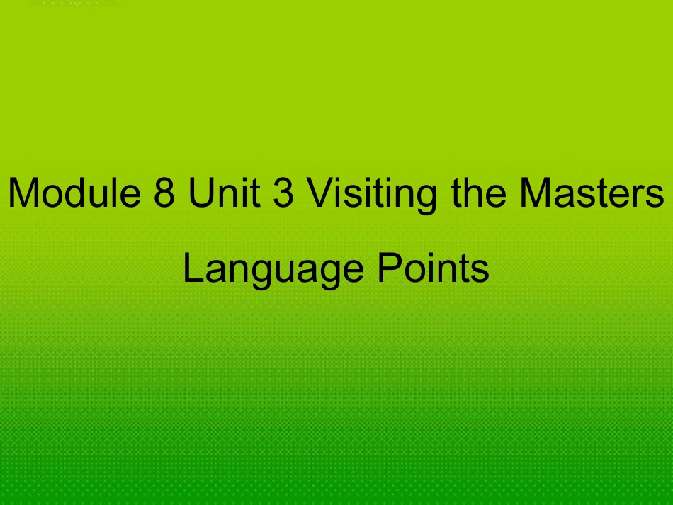 高中英语 第三单元reading语言点课件 牛津版选修8 课件_第1页