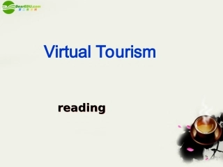 高中英语 模块2 unit4 Virtual Tourism课件 北师大版必修2 课件