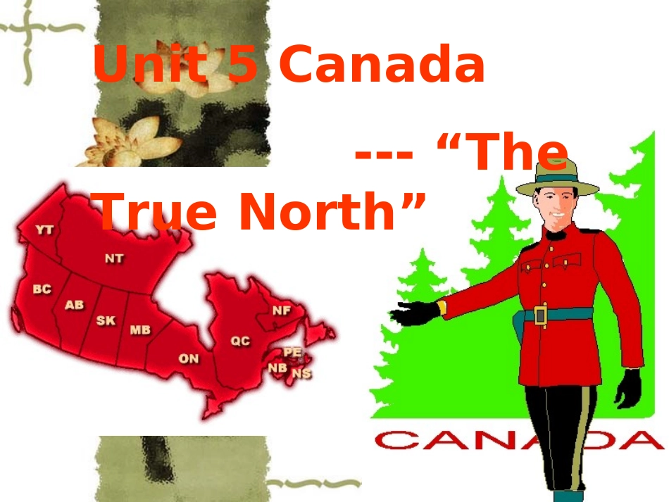 高中英语Unit5 Canada— The True North  reading课件人教版必修三 课件_第1页