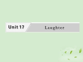 高考英语一轮复习 Unit17 Laughter课件 北师大版选修6 课件