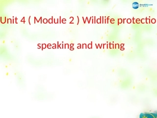 高中英语 Unit 4 Wildlife Protection说课课件 新人教版必修2 课件