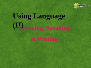 高中英语 Listening,speaking and writing课件