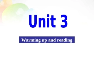 高中英语(Unit3 Inventors and inventions Warming up and reading)课件 新人教版选修8 课件