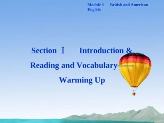 高中英语 Module1 SectionⅠ Introduction & Reading and Vocabulary Warming Up精品课件 外研版必修5 课件