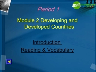 高中英语 Module2 Developing and developed countries课件 外研版必修3 课件