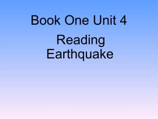 高中英语 Unit 4 Earthquakes reading 参赛3课件 新人教版必修1 课件