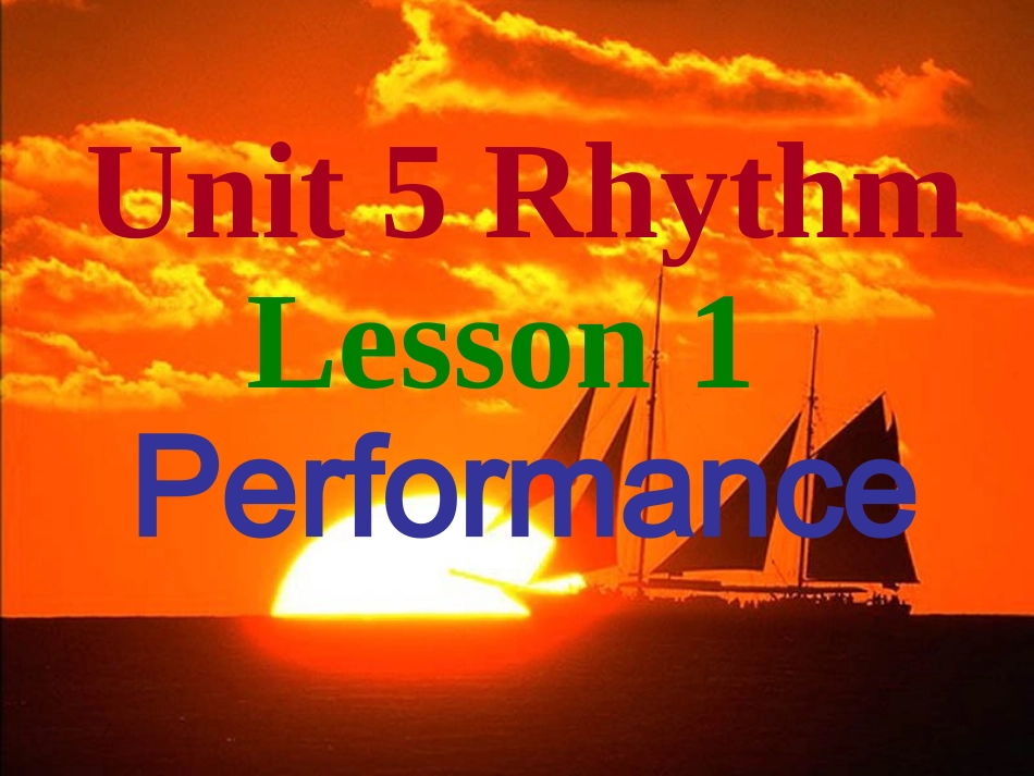 高中英语 Modeul2 Unit5 Lesson17 Performance课件 北师大版必修2 课件_第1页