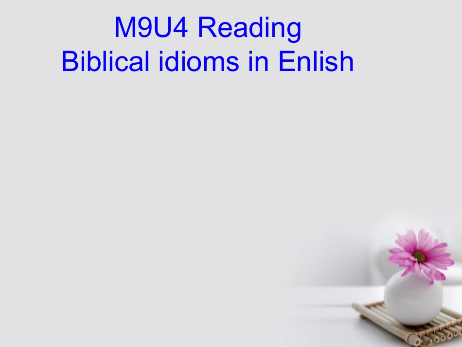 高中英语(Unit 4 Behind beliefs Reading(1))课件 牛津译林版选修9 课件_第1页