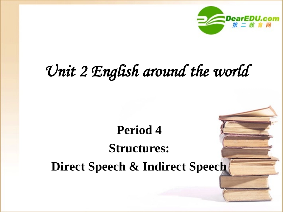 高中英语 Period 4Direct Speech Indirect Speech课件 新人教版必修1 课件_第1页