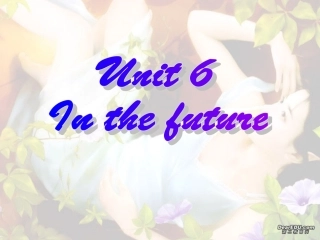 高三英语第一轮复习之高二英语Unit6 In the future 人教版 试题