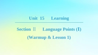 高中英语 Unit 15 Learning Section Ⅱ Language Points Ⅰ Warm up  Lesson 1课件 北师大版必修5 课件