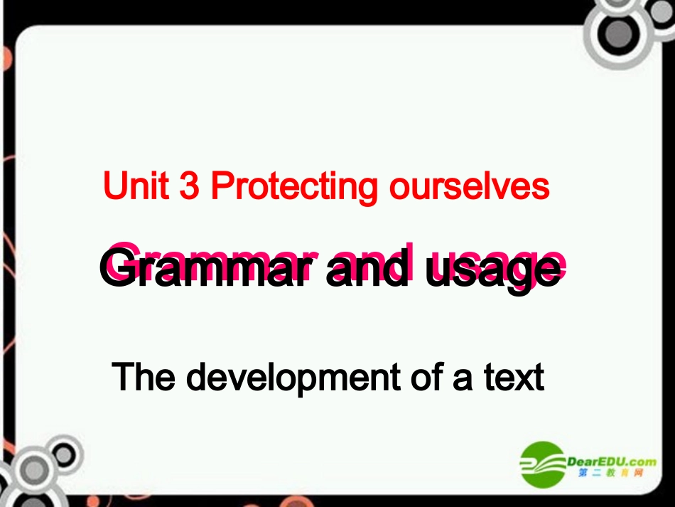 高中英语 Unit3 protecting ourselves-Grammar and usage课件 牛津译林版选修10 课件_第1页