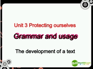 高中英语 Unit3 protecting ourselves-Grammar and usage课件 牛津译林版选修10 课件