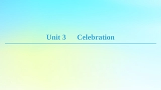 高中英语 Unit 3 Celebration Section Ⅰ ReadingⅠ Warm up  Lesson 1课件 北师大版必修1 课件