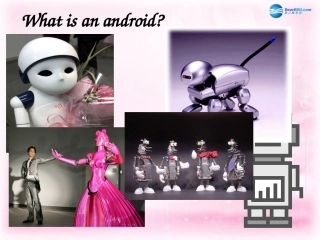 高中英语 Unit3 Andy The_Android课件 新人教版必修2 课件
