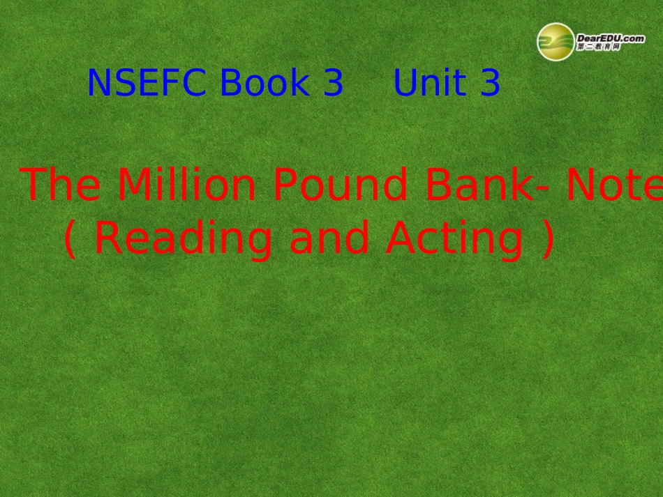 高中英语 Unit 3 The Million Pound Bank- Note课件_第1页