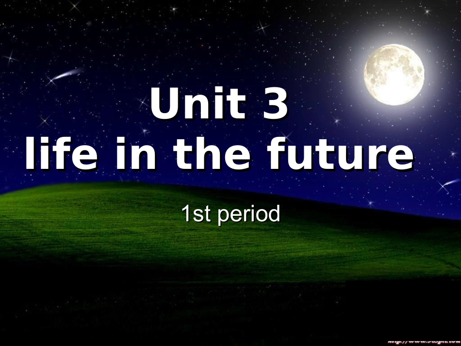 高中英语Unit3 life in the future-period1课件 新课标 人教版 必修5 课件_第1页