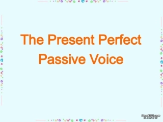 浙江省高一英语现在完成时的被动语态课件1 新课标 人教版 课件