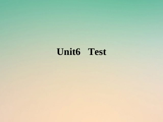 江苏省连云港市东海县七年级英语下册 Unit 6 Outdoor fun Test课件 (新版)牛津版 课件