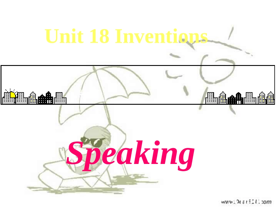 高二英语Unit18 inventions speaking课件_第2页