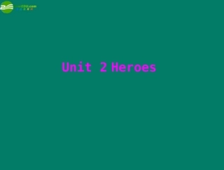 高中英语 Unit 2  Lesson 1 Warm-up & Lesson 1 Modern Heroes配套课件 北师大版必修1 课件