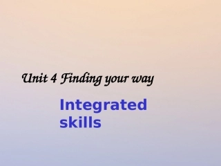 江苏省连云港市东海县七年级英语下册 Unit 4 Finding your way Integreted skills课件 (新版)牛津版 课件