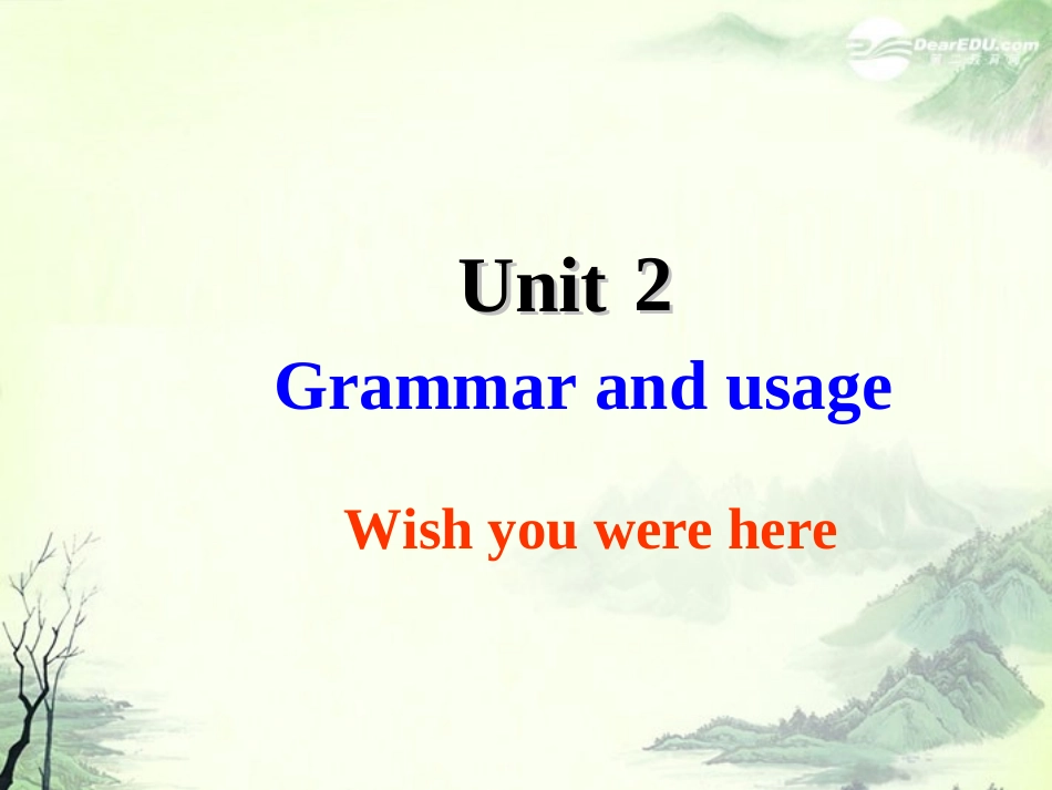 高中英语 Unit2 Wish you Were here Grammar and usage 1精品课件 牛津译林版必修2 课件_第1页