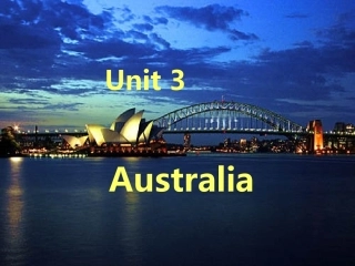 高中英语 Unit3Australia-全套课件 新人教选修9 课件