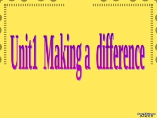 高二英语Unit1 Making a difference新课标 人教版 课件