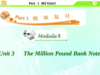 高中英语总复习 M3 Unit 3　The Million Pound Bank Note课件 新人教版 课件