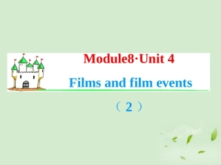 高考英语一轮复习 Module8 Unit 4 Films and film events(2)课件 牛津译林版(湖南专用) 课件