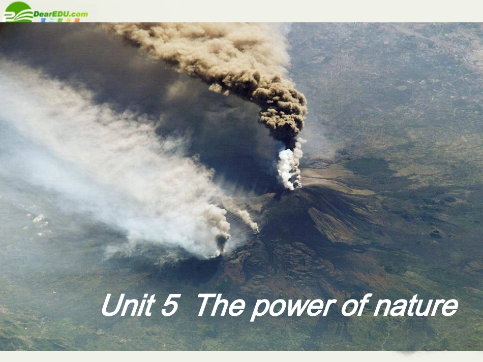 高中英语 Unit5(The Power of nature)课件34 新人教版选修6 课件_第1页
