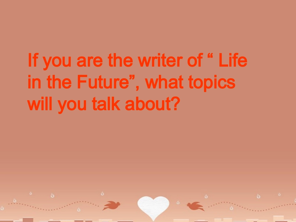 高中英语 Unit 3 Life in the future Reading课件 新人教版必修5 课件_第2页