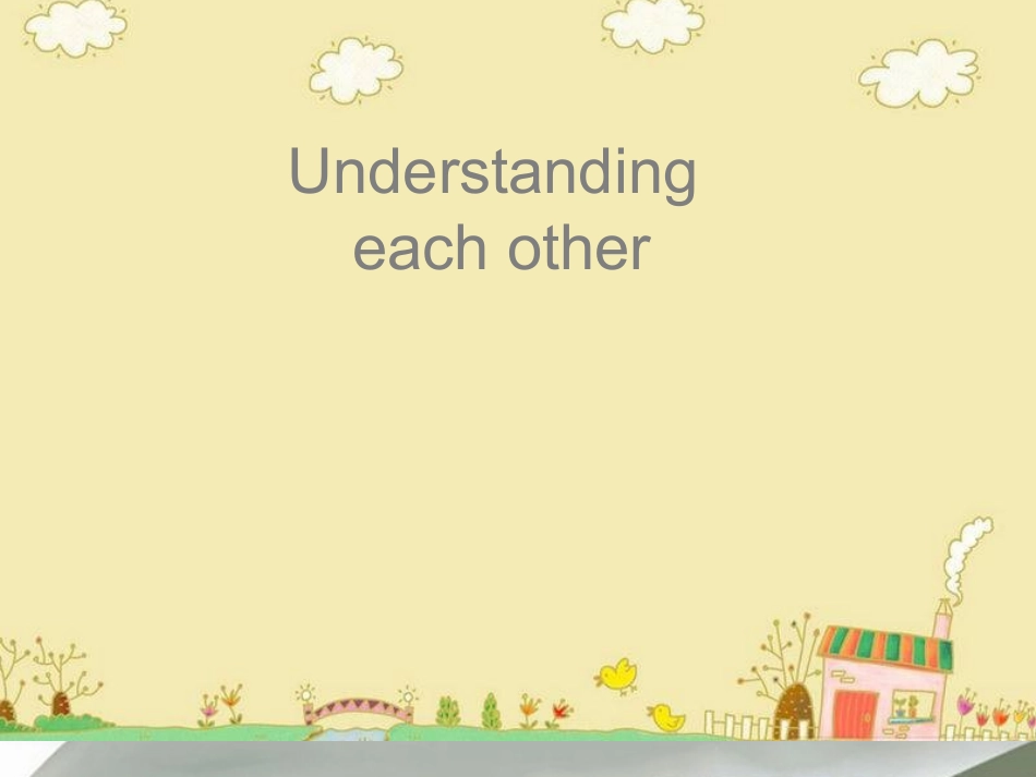 高中英语：understanding each other课件 人教版选修6 课件_第1页