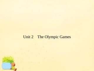 高考英语总复习 Unit 2 The Olympic Games课件 新人教版必修2 课件