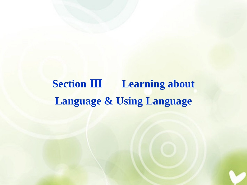 高中英语 Unit2 SectionⅢ Learning about Language & Using Language精品课件 新人教版选修6 课件_第1页