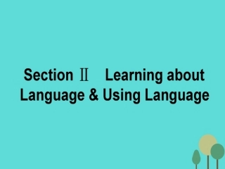英语 Unit 2 The United Kingdom Section 2 Learning about Language  Using Uanguage课件 新人教版必修5 课件
