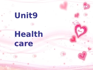 高三英语Unit9 Health care课件 新课标 人教版 课件